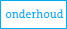 onderhoud